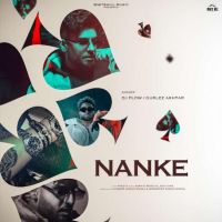 Nanke DJ Flow, Gurlez Akhtar mp3 song ringtone, Nanke DJ Flow, Gurlez Akhtar Ringtone Download - DjPunjab.Com.Mx