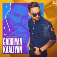 Gaddiyan Kaaliyan Gurp Sandhu mp3 song ringtone, Gaddiyan Kaaliyan Gurp Sandhu Ringtone Download - DjPunjab.Com.Mx