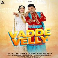 Vadde Velly Balkar Ankhila, Manjinder Gulshan mp3 song ringtone, Vadde Velly Balkar Ankhila, Manjinder Gulshan Ringtone Download - DjPunjab.Com.Mx