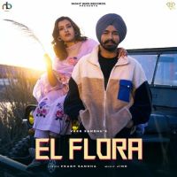 El Flora Veer Sandhu mp3 song ringtone, El Flora Veer Sandhu Ringtone Download - DjPunjab.Com.Mx