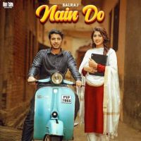 Nain Do Balraj mp3 song ringtone, Nain Do Balraj Ringtone Download - DjPunjab.Com.Mx