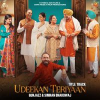Udeekan Teriyaan Gunjazz mp3 song ringtone, Udeekan Teriyaan Gunjazz Ringtone Download - DjPunjab.Com.Mx
