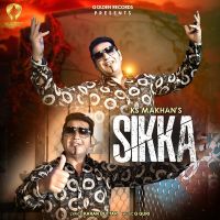 Sikka Ks Makhan mp3 song ringtone, Sikka Ks Makhan Ringtone Download - DjPunjab.Com.Mx