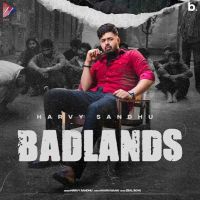 BadLands Harvy Sandhu mp3 song ringtone, BadLands Harvy Sandhu Ringtone Download - DjPunjab.Com.Mx
