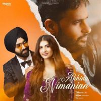 Akhian Nimanian Amrinder Gill mp3 song ringtone, Akhian Nimanian Amrinder Gill Ringtone Download - DjPunjab.Com.Mx