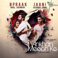 Ankhan Meech Ke Akhil Sachdeva mp3 song ringtone, Ankhan Meech Ke Akhil Sachdeva Ringtone Download - DjPunjab.Com.Mx