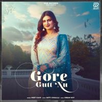 Gore Gutt Nu Meet Kaur mp3 song ringtone, Gore Gutt Nu Meet Kaur Ringtone Download - DjPunjab.Com.Mx