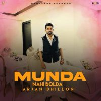 Munda Nahi Bolda Arjan Dhillon mp3 song ringtone, Munda Nahi Bolda Arjan Dhillon Ringtone Download - DjPunjab.Com.Mx