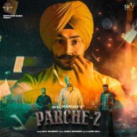 Parche 2 Gill Manuke mp3 song ringtone, Parche 2 Gill Manuke Ringtone Download - DjPunjab.Com.Mx