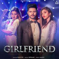 Girlfriend Ranvir mp3 song ringtone, Girlfriend Ranvir Ringtone Download - DjPunjab.Com.Mx