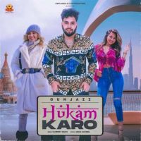 Hukam Karo Gunjazz mp3 song ringtone, Hukam Karo Gunjazz Ringtone Download - DjPunjab.Com.Mx