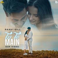 Tu Te Main Raavi Gill mp3 song ringtone, Tu Te Main Raavi Gill Ringtone Download - DjPunjab.Com.Mx