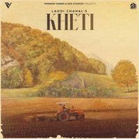 Kheti Laddi Chahal mp3 song ringtone, Kheti Laddi Chahal Ringtone Download - DjPunjab.Com.Mx