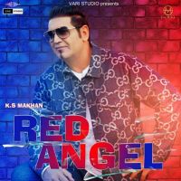 Red Angel KS Makhan mp3 song ringtone, Red Angel KS Makhan Ringtone Download - DjPunjab.Com.Mx