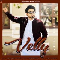 Velly Palwinder Tohra mp3 song ringtone, Velly Palwinder Tohra Ringtone Download - DjPunjab.Com.Mx