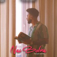 Nai Bolna Navaan Sandhu mp3 song ringtone, Nai Bolna Navaan Sandhu Ringtone Download - DjPunjab.Com.Mx