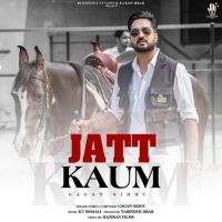 Jatt Kaum Gagan Sidhu mp3 song ringtone, Jatt Kaum Gagan Sidhu Ringtone Download - DjPunjab.Com.Mx