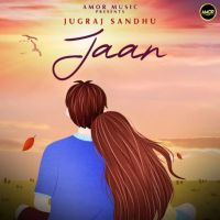 Jaan Jugraj Sandhu mp3 song ringtone, Jaan Jugraj Sandhu Ringtone Download - DjPunjab.Com.Mx