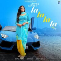 La La La La Shipra Goyal mp3 song ringtone, La La La La Shipra Goyal Ringtone Download - DjPunjab.Com.Mx