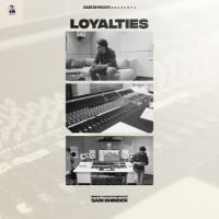 Loyalties Sabi Bhinder mp3 song ringtone, Loyalties Sabi Bhinder Ringtone Download - DjPunjab.Com.Mx