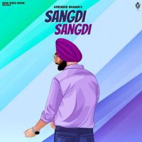 Sangdi Sangdi Amrinder Bhangu mp3 song ringtone, Sangdi Sangdi Amrinder Bhangu Ringtone Download - DjPunjab.Com.Mx