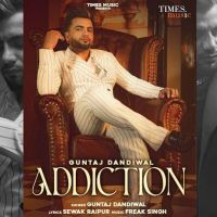 Addiction Guntaj Dandiwal mp3 song ringtone, Addiction Guntaj Dandiwal Ringtone Download - DjPunjab.Com.Mx