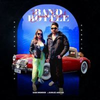 Band Bottle Sabi Bhinder mp3 song ringtone, Band Bottle Sabi Bhinder Ringtone Download - DjPunjab.Com.Mx