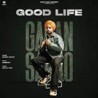 Good Life Gagan Sarao mp3 song ringtone, Good Life Gagan Sarao Ringtone Download - DjPunjab.Com.Mx