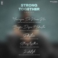 Baapu Diyan Mehnatan Gurtaj mp3 song ringtone, Strong Together - EP Gurtaj Ringtone Download - DjPunjab.Com.Mx