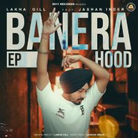 R.I.P Lakha Gill mp3 song ringtone, Banera Hood - EP Lakha Gill Ringtone Download - DjPunjab.Com.Mx