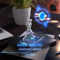 Half Truth Harnav Brar mp3 song ringtone, Half Truth Harnav Brar Ringtone Download - DjPunjab.Com.Mx