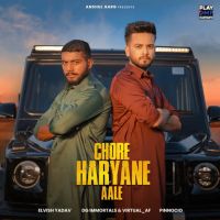 Chore Haryane Aale Elvish Yadav mp3 song ringtone, Chore Haryane Aale Elvish Yadav Ringtone Download - DjPunjab.Com.Mx