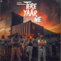 Tere Yaar Ne Karan Randhawa, Deepak Dhillon mp3 song ringtone, Tere Yaar Ne Karan Randhawa, Deepak Dhillon Ringtone Download - DjPunjab.Com.Mx