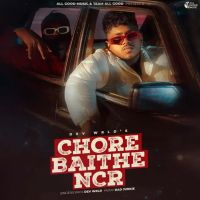 Chore Baithe NCR Dev Wrld mp3 song ringtone, Chore Baithe NCR Dev Wrld Ringtone Download - DjPunjab.Com.Mx