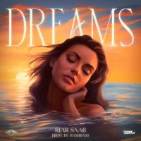 Dreams Riar Saab mp3 song ringtone, Dreams Riar Saab Ringtone Download - DjPunjab.Com.Mx