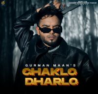 Chaklo Dharlo Gurman Maan, Deepak Dhillon mp3 song ringtone, Chaklo Dharlo Gurman Maan, Deepak Dhillon Ringtone Download - DjPunjab.Com.Mx