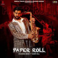 Paper Roll Chandra Brar mp3 song ringtone, Paper Roll Chandra Brar Ringtone Download - DjPunjab.Com.Mx