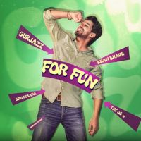 For Fun Gurjazz mp3 song ringtone, For Fun Gurjazz Ringtone Download - DjPunjab.Com.Mx