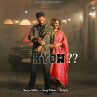 Kyon Gurjas Sidhu mp3 song ringtone, Kyon Gurjas Sidhu Ringtone Download - DjPunjab.Com.Mx