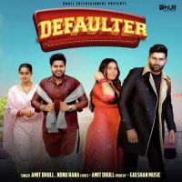 Defaulter Amit Dhull, Nonu Rana mp3 song ringtone, Defaulter Amit Dhull, Nonu Rana Ringtone Download - DjPunjab.Com.Mx