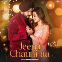 Jeena Chauni Aa Sanam Parowal mp3 song ringtone, Jeena Chauni Aa Sanam Parowal Ringtone Download - DjPunjab.Com.Mx