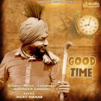 Good Time Harinder Sandhu mp3 song ringtone, Good Time Harinder Sandhu Ringtone Download - DjPunjab.Com.Mx