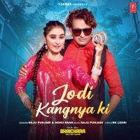 Jodi Kangnya Ki Raju Punjabi, Nonu Rana mp3 song ringtone, Jodi Kangnya Ki Raju Punjabi, Nonu Rana Ringtone Download - DjPunjab.Com.Mx