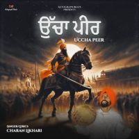 Uccha Peer Charan Likhari mp3 song ringtone, Uccha Peer Charan Likhari Ringtone Download - DjPunjab.Com.Mx