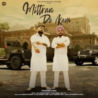 Mittran De Kam Khadak Singh, Gulab Sidhu mp3 song ringtone, Mittran De Kam Khadak Singh, Gulab Sidhu Ringtone Download - DjPunjab.Com.Mx