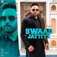 Swaad Jattiye Harjot mp3 song ringtone, Swaad Jattiye Harjot Ringtone Download - DjPunjab.Com.Mx