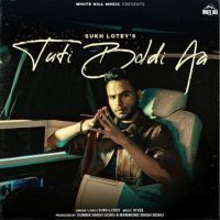 Tuti Boldi Aa Sukh Lotey mp3 song ringtone, Tuti Boldi Aa Sukh Lotey Ringtone Download - DjPunjab.Com.Mx