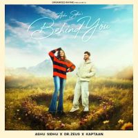 Behind You Ashu Sidhu mp3 song ringtone, Behind You Ashu Sidhu Ringtone Download - DjPunjab.Com.Mx
