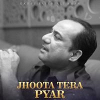 Jhoota Tera Pyar Rahat Fateh Ali Khan mp3 song ringtone, Jhoota Tera Pyar Rahat Fateh Ali Khan Ringtone Download - DjPunjab.Com.Mx