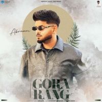 Gora Rang Abraam mp3 song ringtone, Gora Rang Abraam Ringtone Download - DjPunjab.Com.Mx